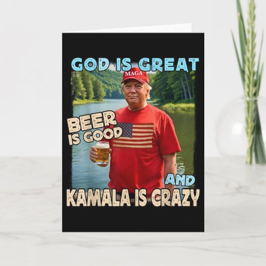 God Is Groot Bier Is Goed En Kamala Zijn Crazy Fun Kaart (Voorkant)