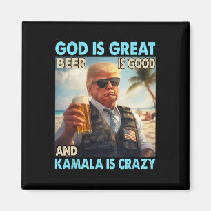 God Is Groot Bier Is Goed En Kamala Zijn Crazy Fun Magneet