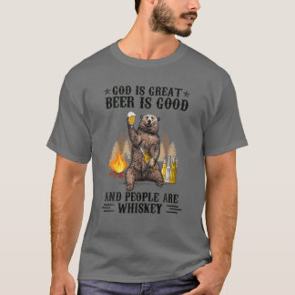 God is groot bier is goed en mensen zijn gek t-shirt