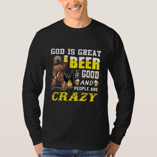 God is groot bier is goed en mensen zijn gek t-shirt (Voorkant)