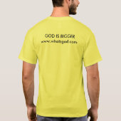 God is Groter (UITGEZOCHTE GROOTTE) T-shirt (Achterkant)