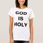 "God is heilig" T-shirt voor dames (Voorkant)