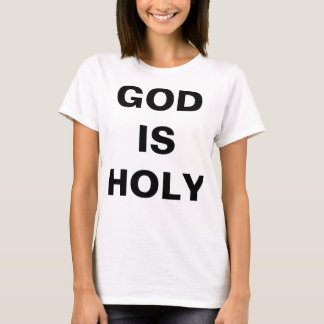 "God is heilig" T-shirt voor dames