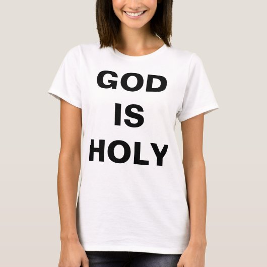 "God is heilig" T-shirt voor dames (Voorkant)