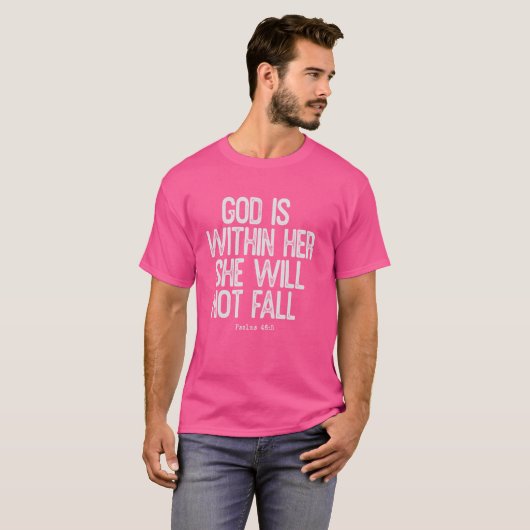 God is in haar, zij zal niet falen (Psalm 465) T-shirt (Voorkant volledig)