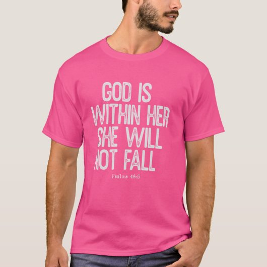 God is in haar, zij zal niet falen (Psalm 465) T-shirt (Voorkant)
