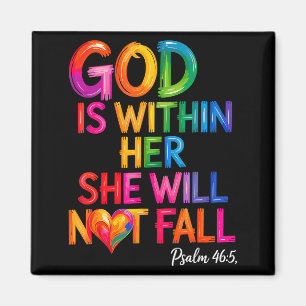 God is in haar, zij zal niet vallen Psalm 46-5  Magneet