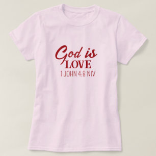 God is Liefde Bijbelvers Christelijk Geloof Roze T-shirt