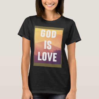 God is liefde Christelijk religieus geloof Christe T-shirt