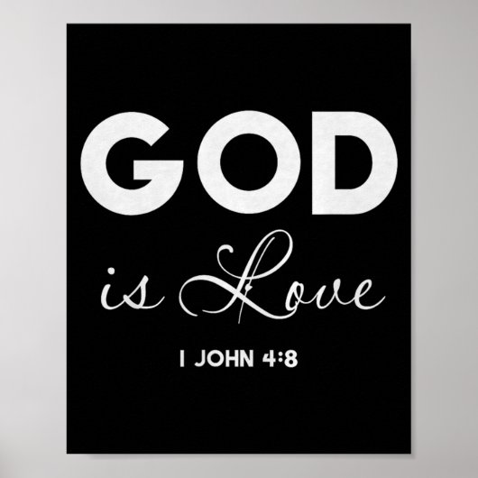 God Is Love 1 John 4_8 Bible Verse Christian Scrip Poster (Voorkant)