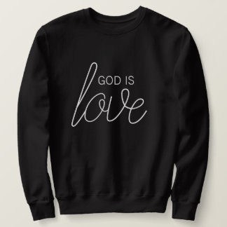 God Is Love Modern Christelijk sweatshirt