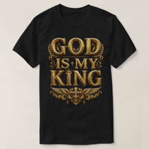God Is Mijn Koning – Majestueus Gouden Christelijk T-shirt