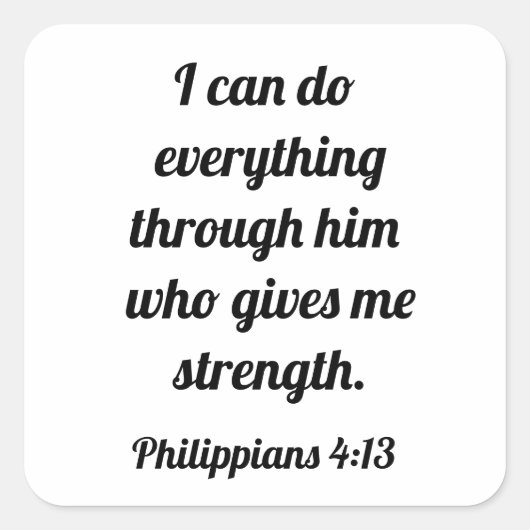 God is mijn kracht Filippenzen 4:13 Vierkante Sticker (Voorkant)