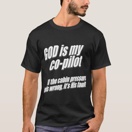 God is mijn mede-piloot belast met cabinedruk t-shirt (Voorkant)