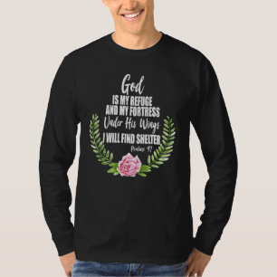 God is mijn schuilplaats Christelijke bijbel psalm T-shirt