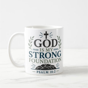 God Is Mijn Sterke Fundament Geloofsquote Koffiemok