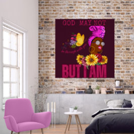 God is misschien niet bij jou, maar ik ben wel bij perfect poster