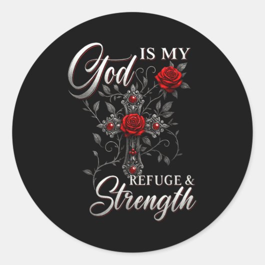 God Is My Refuge And Strength Rose Cross Faith Ronde Sticker (Voorkant)