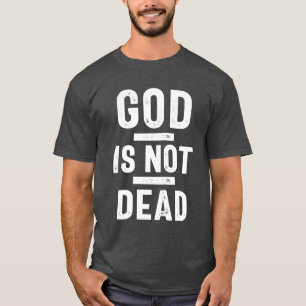 God is niet dood   CHRISTELIJK T-shirt