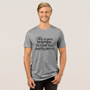 God is niet vergeten Tri-Blend shirt