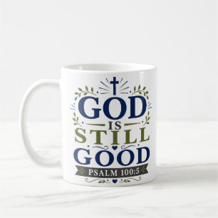 God Is Nog Steeds Goed Devotioneel Schriftuurcitaa Koffiemok