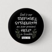 'God is onze toevlucht en kracht' Psalm 46:1 Ronde Button 5,7 Cm (Voorkant)