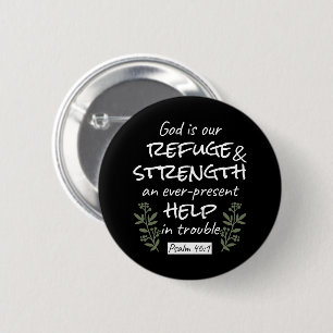 'God is onze toevlucht en kracht' Psalm 46:1 Ronde Button 5,7 Cm