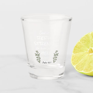 'God is onze toevlucht en kracht' Psalm 46:1 Shot Glas