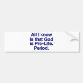 God is pro-leven bumpersticker (Voorkant)