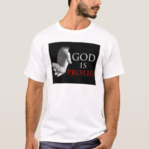 God is ProLife T-shirt