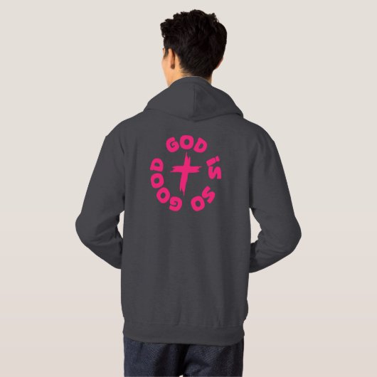 God Is So Good Hoodie (Achterkant volledig)