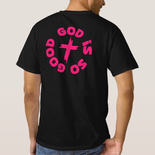 God Is So Good T-Shirt (Achterkant)