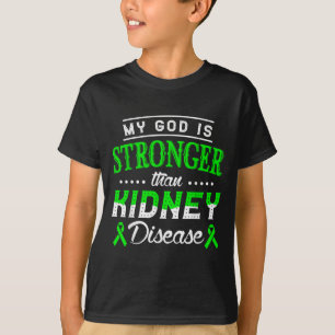 God Is Sterker Dan Nierziekte Nier T-shirt