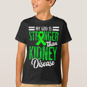 God is sterker dan nierziekte voor een dialyse t-shirt