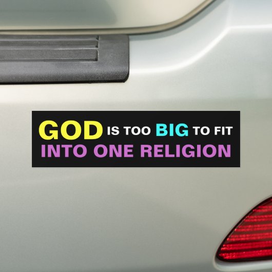GOD IS TE GROOT OM IN ÉÉN RELIGIE TE PASSEN BUMPERSTICKER (Op auto)