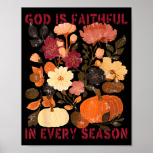 God Is Trouw In Elk Seizoen Bloemrijke Herfst Chri Poster