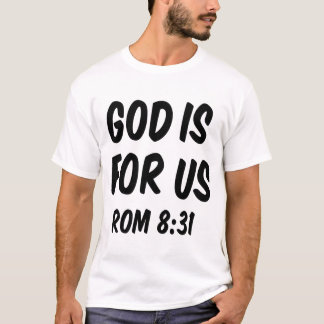 God is voor ons van 8 31 t-shirt