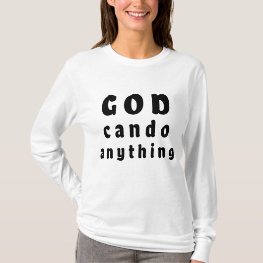 God kan alles doen – dames T-shirts (Voorkant)
