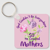 God kon niet overal zijn, dus hij Creëer moeders Sleutelhanger (Voorkant)