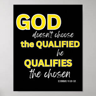 God Kwalificeert het Gekozen Christelijk Geloof Pr Poster