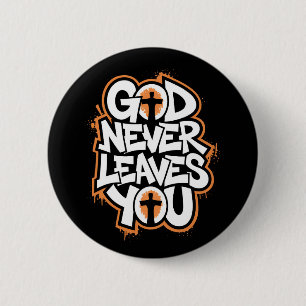 God laat je nooit in de steek - zwart ronde button 5,7 cm