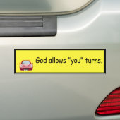 God laat 'jij' draaien. bumpersticker (Op auto)