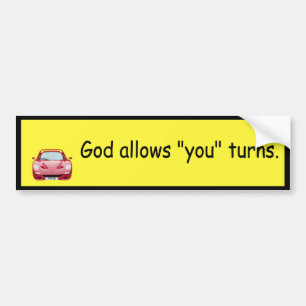 God laat 'jij' draaien. bumpersticker