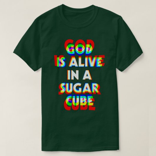 God leeft in een Sugar Cube Super High Stoner Spe T-shirt (Design voorkant)