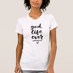 God leven ooit t-shirt