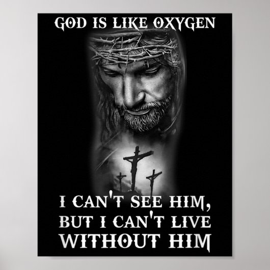 God Like Oxygen I Can't Live Without Him Christian Poster (Voorkant)