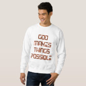 God maakt dingen mogelijk Mannen Trui (Voorkant volledig)