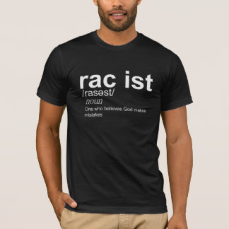 God maakt fouten volgens racisten t-shirt