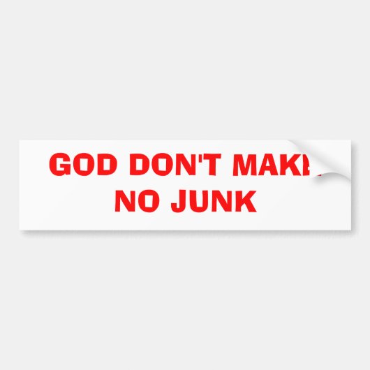 God maakt geen Bumpersticker. Bumpersticker (Voorkant)