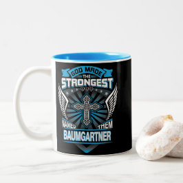 God Maakte De Sterkste En Noemde Ze Baumgartner Tweekleurige Koffiemok